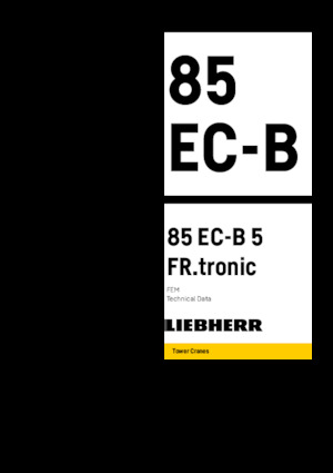 टावर क्रेन - ट्रॉली बूम - टॉप-स्लीविंग Liebherr 85 EC-B 5 FR.tronic