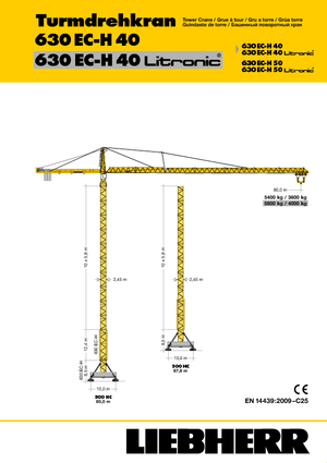 टावर क्रेन - ट्रॉली बूम - टॉप-स्लीविंग Liebherr 630 EC-H 40 Litronic 